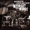 North Country - Without Wings