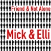 Friend / Not Alone - Single