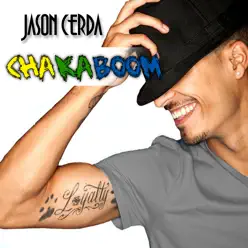 Chakaboom [Spanish] - Single - Jason Cerda