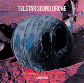 Telstar Sound Drone - Feels Like a Ride