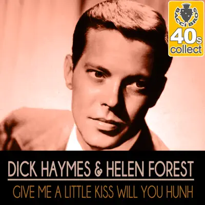 Give Me a Little Kiss Will You Hunh (Remastered) - Single - Helen Forrest