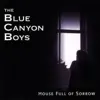 House Full of Sorrow album lyrics, reviews, download