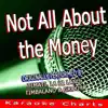 Not All About the Money (Originally Performed By Timati, La La Land, Timbaland & Grooya) - Single album lyrics, reviews, download