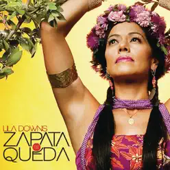 Zapata Se Queda - Single - Lila Downs