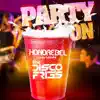 Party On (feat. The Disco Fries) - Single album lyrics, reviews, download