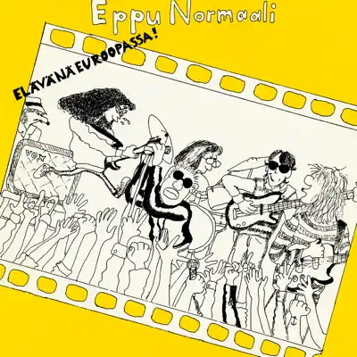 Elävänä Euroopassa! - Eppu Normaali Elävänä Euroopassa! - Eppu Normaali