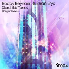 Starchild / Tanes - Single by Roddy Reynaert & Sean Eryx album reviews, ratings, credits