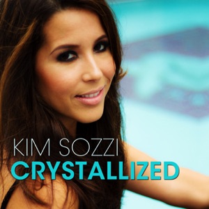 Kim Sozzi - Crystallized - 排舞 音乐