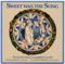 Sweet Was the Song