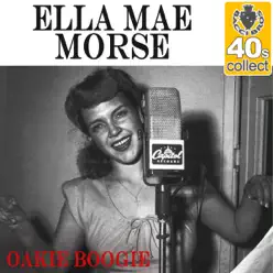Oakie Boogie (Remastered) - Single - Ella Mae Morse Oakie Boogie (Remastered) - Single - Ella Mae Morse