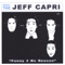 Jagermeister VS Tequila - Jeff Capri lyrics