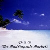 THE MAD CAPSULE MARKETS