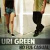 Uri Green - Dub anirà bé