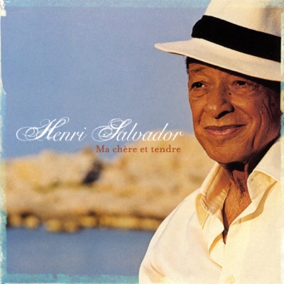 Ma Chère Et Tendre - Henri Salvador