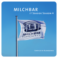 Blank & Jones - Milchbar - Seaside Season 4 artwork