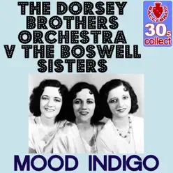 Mood Indigo (Remastered) - Single - Dorsey Brothers Orchestra Mood Indigo (Remastered) - Single - Dorsey Brothers Orchestra