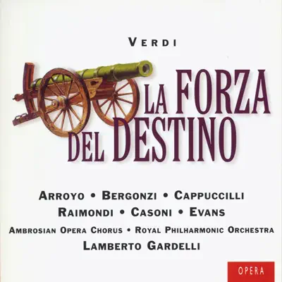 Verdi: La Forza del Destino - Royal Philharmonic Orchestra