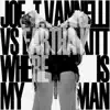 Where Is My Man (feat. Eartha Kitt) [Remixes] album lyrics, reviews, download