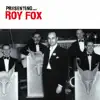 Presenting... Roy Fox album lyrics, reviews, download
