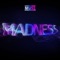 Madness artwork