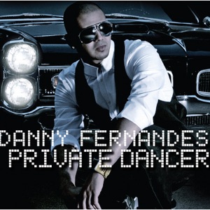 Danny Fernandes - Private Dancer - 排舞 音樂