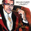 Brian Carpy - Change in My Pocket