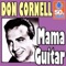 Mama Guitar - Don Cornell lyrics