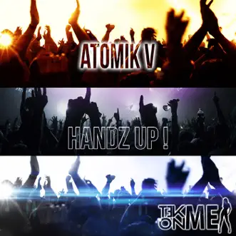 Handz Up ! by Atomik V song reviws