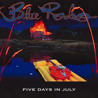 Five Days In July - Blue Rodeo