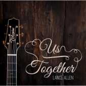 Lance Allen - Us Together