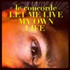 Let Me Live My Own Life - Single