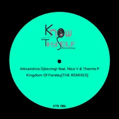 Kingdom of Parsley (feat. Nico V & Themis P) [Christos Fourkis Somewhere Else Mix] Song Lyrics