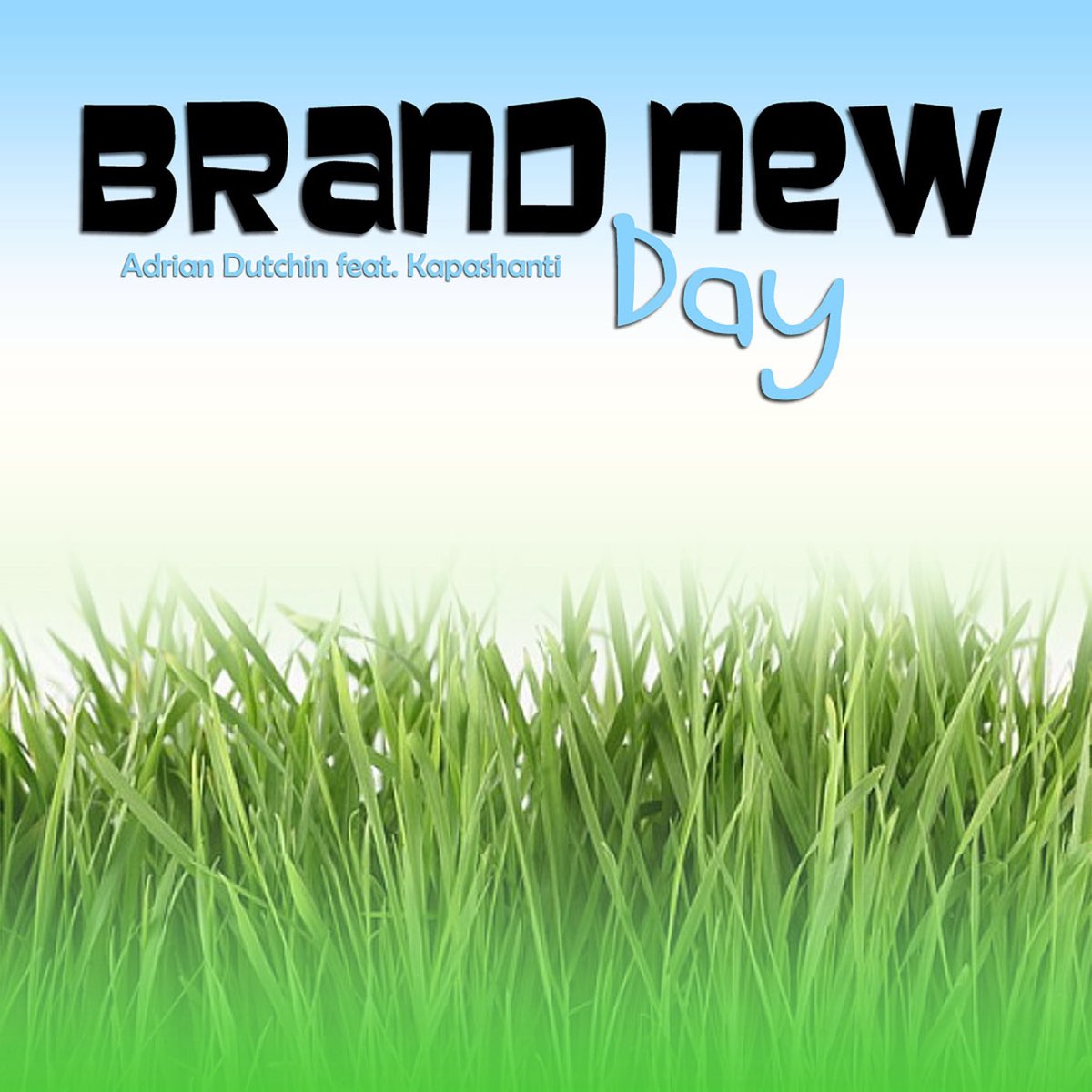 Brand new day