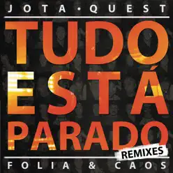 Tudo Está Parado (Remixes) - Single - Jota Quest