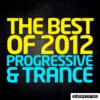 The Best of 2012 - Progressive & Trance