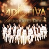 La Adictiva Banda San José de Mesillas - Haciendo el Amor