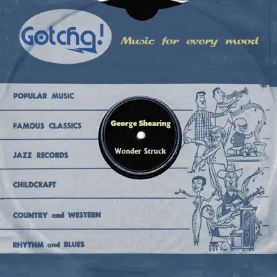 Wonder Struck (Music for Every Mood) - George Shearing Wonder Struck (Music for Every Mood) - George Shearing