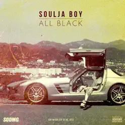 All Black - EP - Soulja Boy Tell Em All Black - EP - Soulja Boy Tell Em