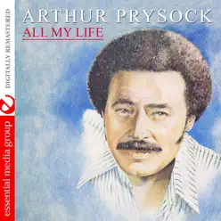 All My Life (Remastered) - Arthur Prysock All My Life (Remastered) - Arthur Prysock