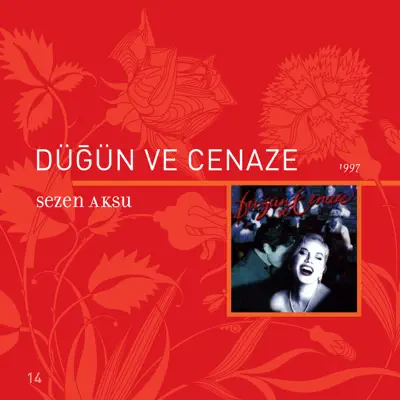 Düğün ve Cenaze - Sezen Aksu