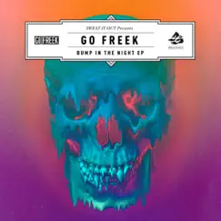 Bump In the Night - EP by Go Freek album reviews, ratings, credits