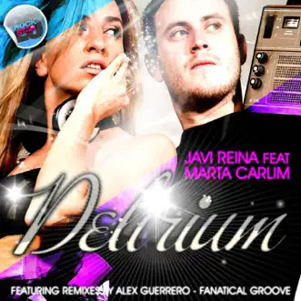 Delirium (feat. Marta Carlim) by Javi Reina album reviews, ratings, credits