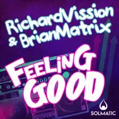 Feeling Good - EP by Richard Vission & Brian Matrix album reviews, ratings, credits