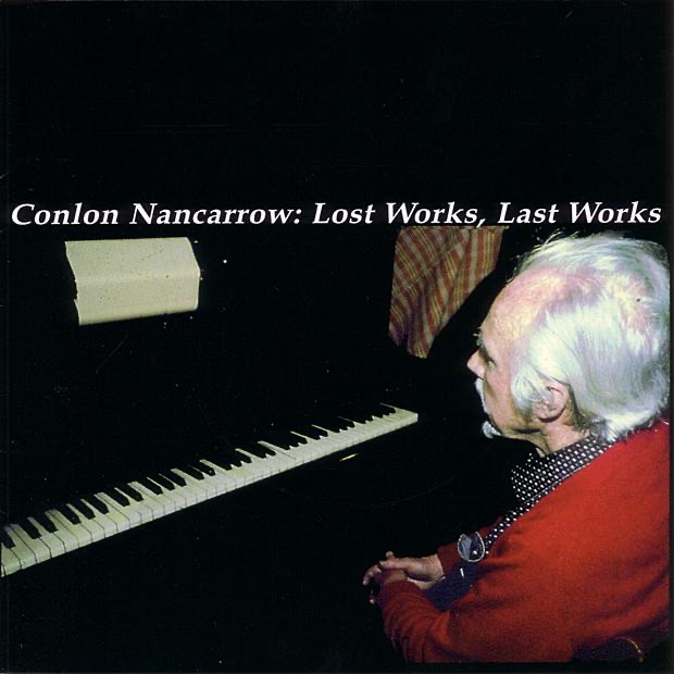 Conlon Nancarrow , Continuum , Cheryl Seltzer , Joel Sachs - Orchestral, Chamber And Piano Music Conlon Nancarrow , Continuum , Cheryl Seltzer , Joel Sachs - Orchestral, Chamber And Piano Music