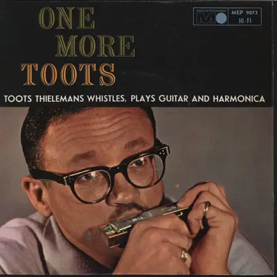 One More Toots - EP - Toots Thielemans One More Toots - EP - Toots Thielemans