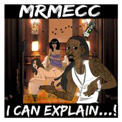 I Can Explain... by Mr Mecc album reviews, ratings, credits