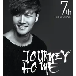 Journey Home - Kim Jong Kook Journey Home - Kim Jong Kook