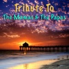 The Mamas & The Papas Tribute Band - Dedicated To the One I Love