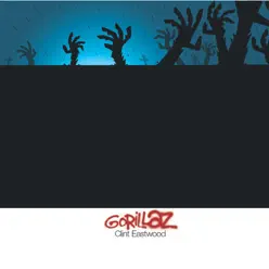 Clint Eastwood - Single - Gorillaz