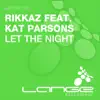 Let the Night (feat. Kat Parsons) - Single album lyrics, reviews, download